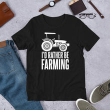 Load image into Gallery viewer, Gift for farmers - Id rather be farming printed funny t shirt 