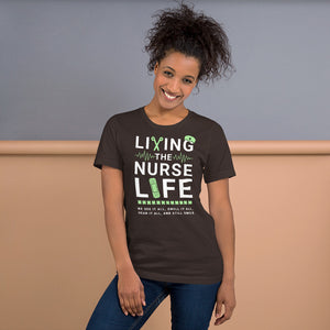 Living the Nurse Life T-Shirt | Nurse Gift