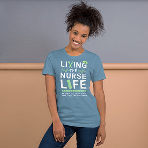 Living the Nurse Life T-Shirt | Nurse Gift