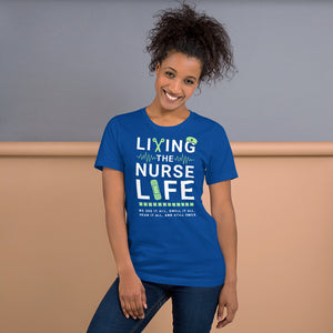 Living the Nurse Life T-Shirt | Nurse Gift