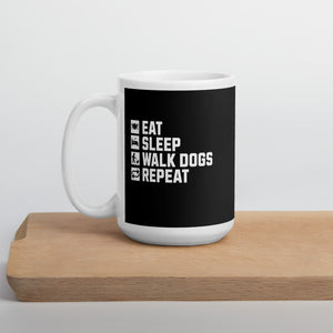 Dog Mug - Eat Sleep Dog Walk Repeat Coffee Mug