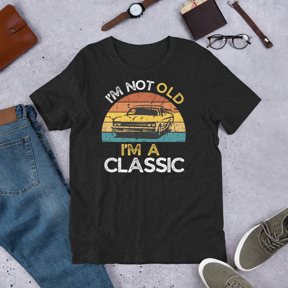 Dad Gift - Man’s Birthday Present I m Not Old I’m A Classic Retro T Shirt 