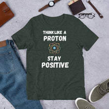 Load image into Gallery viewer, Think like a Proton STAY POSITIVE T shirt | j and p hats 