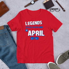 Load image into Gallery viewer, Birthday t shirt- legends were born in April - j and p hats 