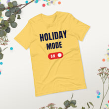 Load image into Gallery viewer, Holiday Mode T shirt , custom holiday logo t shirts ,holiday fun t shirt